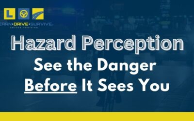 Hazard Perception – See the Danger Before It Sees You